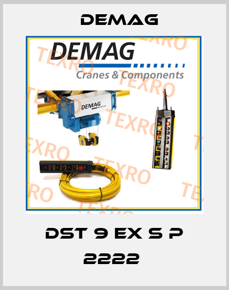 DST 9 EX S P 2222  Demag