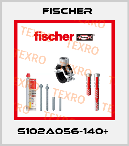 S102A056-140+  Fischer