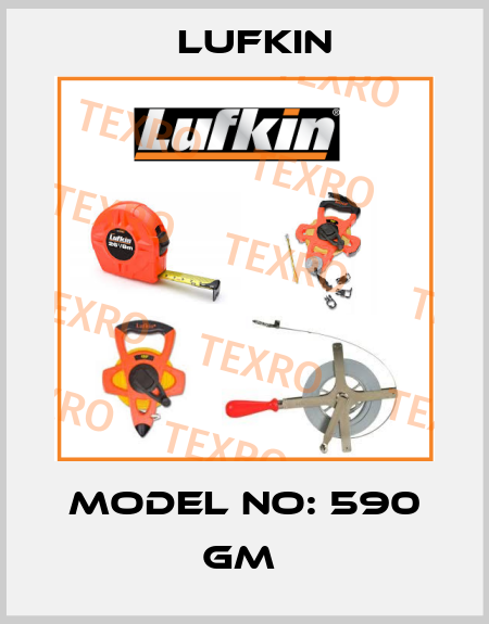 Model No: 590 GM  Lufkin