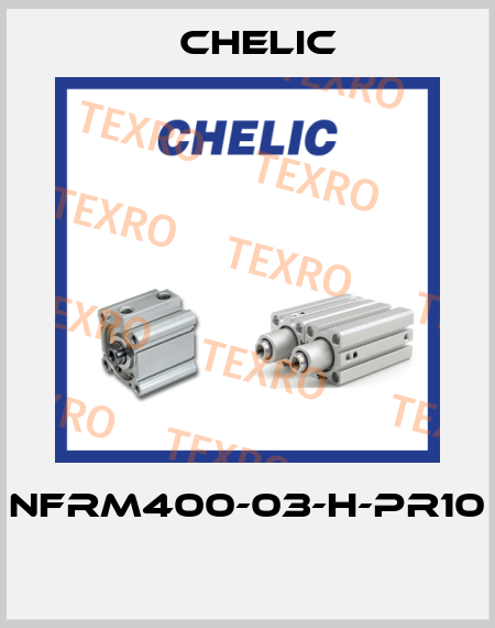 NFRM400-03-H-PR10  Chelic