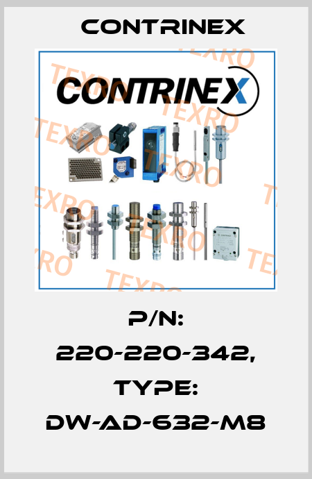 p/n: 220-220-342, Type: DW-AD-632-M8 Contrinex