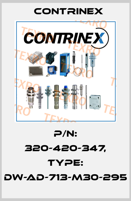 p/n: 320-420-347, Type: DW-AD-713-M30-295 Contrinex