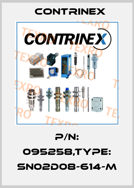 P/N: 095258,Type: SN02D08-614-M Contrinex