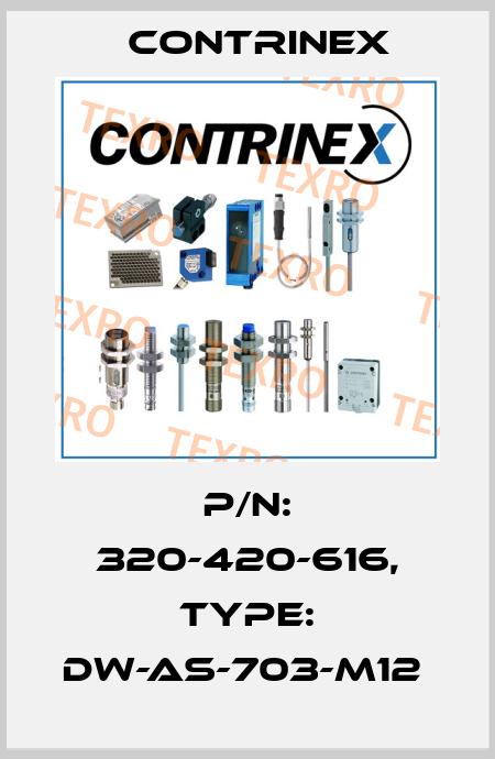 P/N: 320-420-616, Type: DW-AS-703-M12  Contrinex