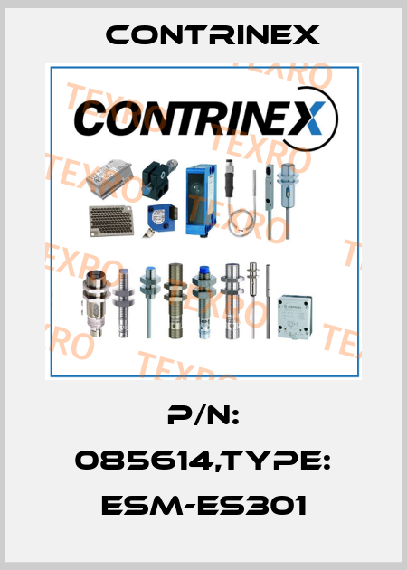 P/N: 085614,Type: ESM-ES301 Contrinex