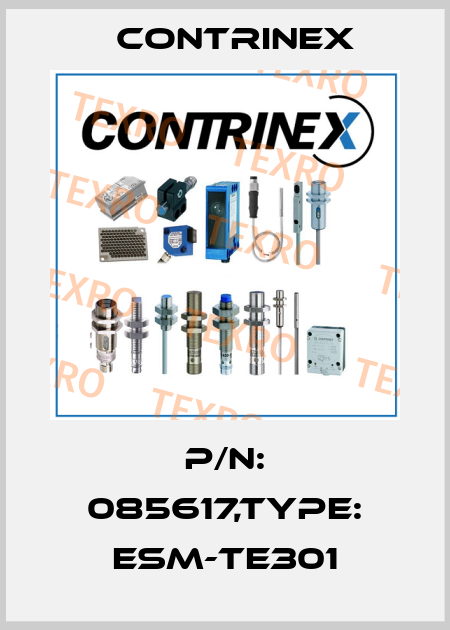P/N: 085617,Type: ESM-TE301 Contrinex