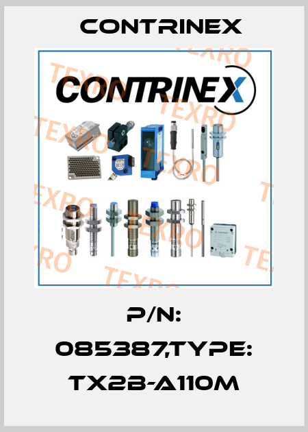 P/N: 085387,Type: TX2B-A110M Contrinex