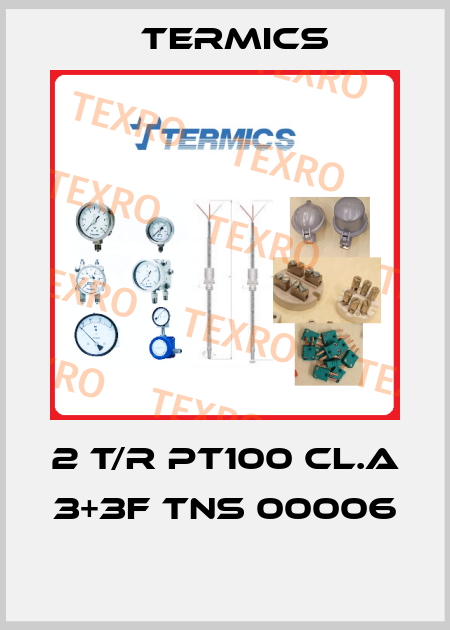 2 T/R PT100 CL.A 3+3F TNS 00006  Termics