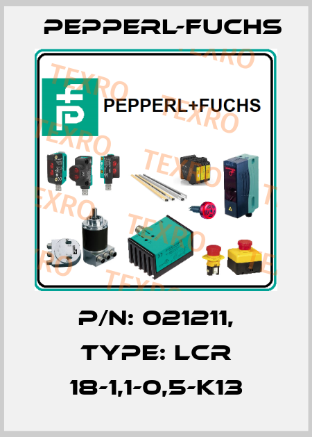 p/n: 021211, Type: LCR 18-1,1-0,5-K13 Pepperl-Fuchs
