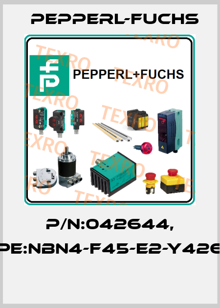 P/N:042644, Type:NBN4-F45-E2-Y42644  Pepperl-Fuchs