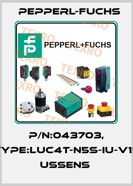 P/N:043703, Type:LUC4T-N5S-IU-V15        USSens  Pepperl-Fuchs