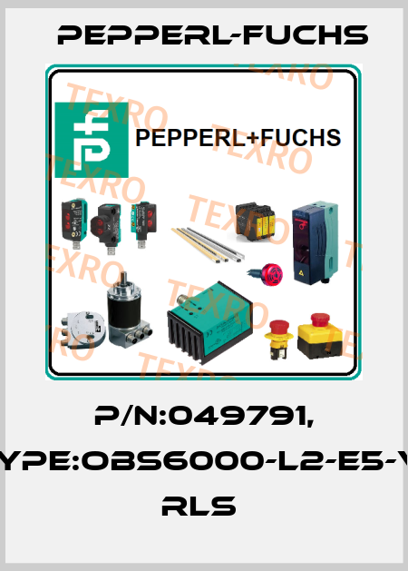 P/N:049791, Type:OBS6000-L2-E5-V1        RLS  Pepperl-Fuchs