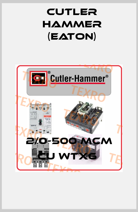 2/0-500 MCM CU WTX6  Cutler Hammer (Eaton)