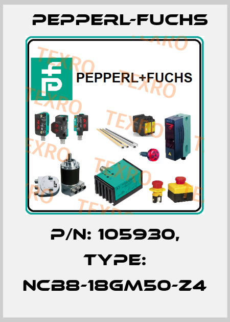 p/n: 105930, Type: NCB8-18GM50-Z4 Pepperl-Fuchs