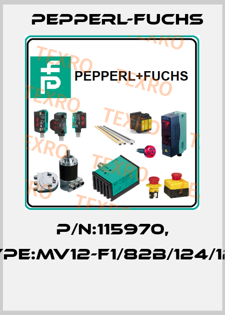 P/N:115970, Type:MV12-F1/82b/124/128  Pepperl-Fuchs