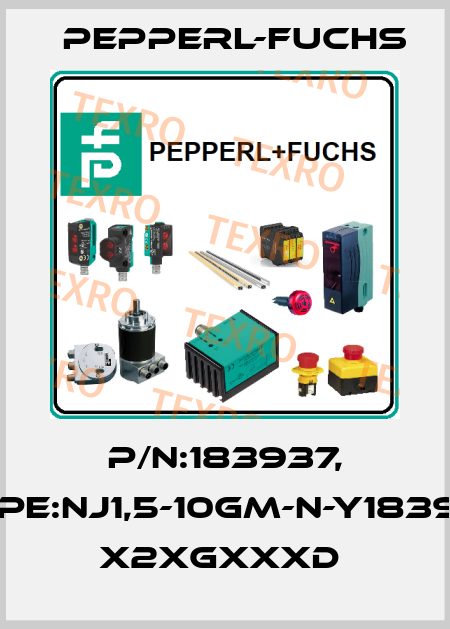 P/N:183937, Type:NJ1,5-10GM-N-Y183937  x2xGxxxD  Pepperl-Fuchs