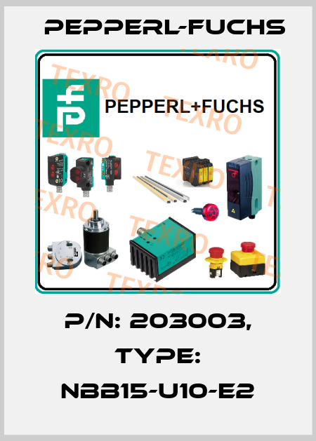 p/n: 203003, Type: NBB15-U10-E2 Pepperl-Fuchs