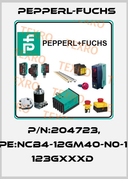 P/N:204723, Type:NCB4-12GM40-N0-10M    123GxxxD  Pepperl-Fuchs
