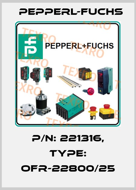 p/n: 221316, Type: OFR-22800/25 Pepperl-Fuchs