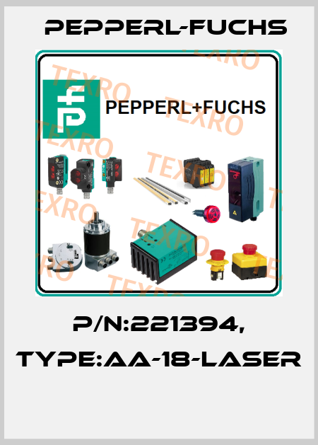 P/N:221394, Type:AA-18-Laser  Pepperl-Fuchs