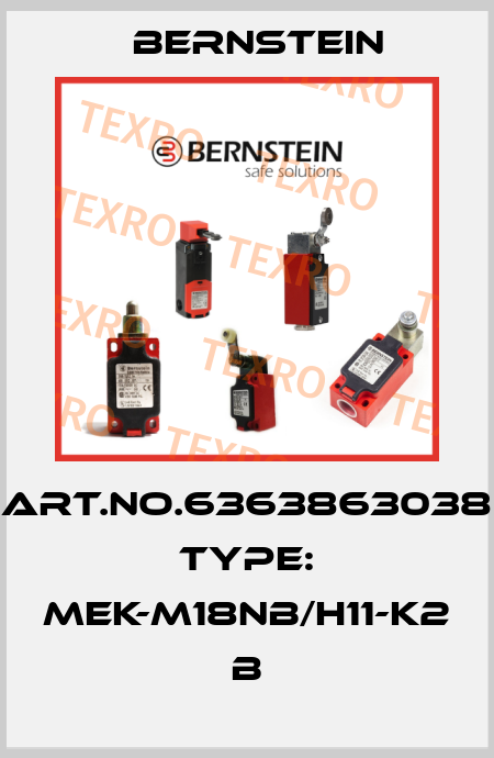 Art.No.6363863038 Type: MEK-M18NB/H11-K2             B Bernstein