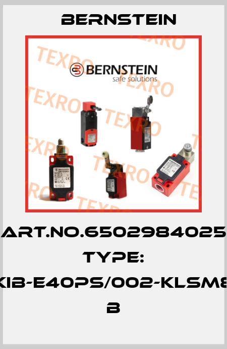 Art.No.6502984025 Type: KIB-E40PS/002-KLSM8          B Bernstein