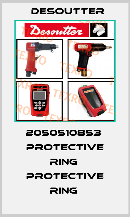 2050510853  PROTECTIVE RING  PROTECTIVE RING  Desoutter