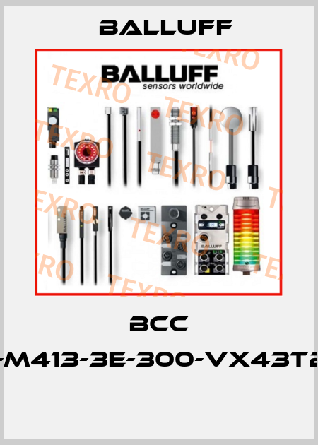BCC M313-M413-3E-300-VX43T2-006  Balluff