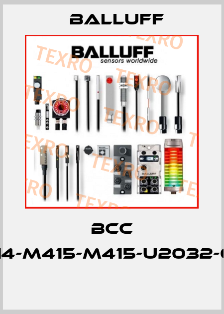 BCC M414-M415-M415-U2032-006  Balluff