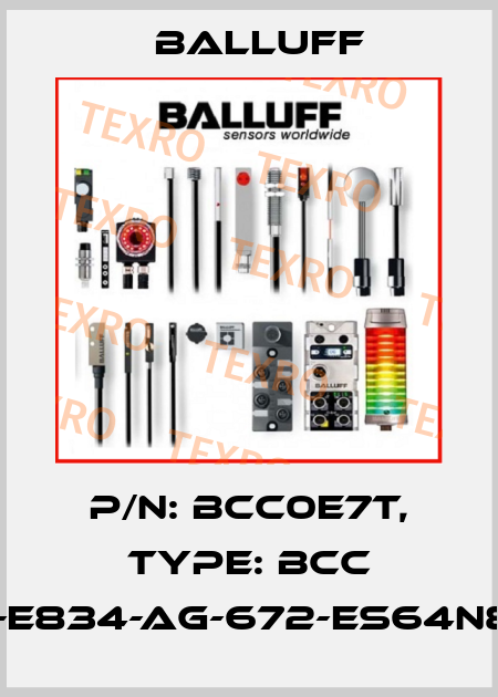 P/N: BCC0E7T, Type: BCC M415-E834-AG-672-ES64N8-050 Balluff