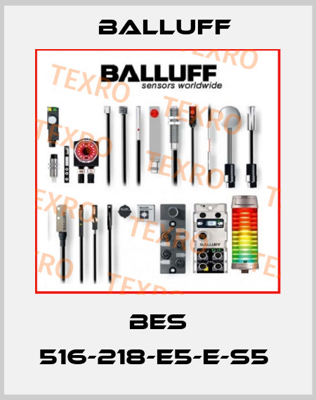 BES 516-218-E5-E-S5  Balluff