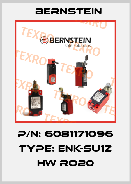 P/N: 6081171096 Type: ENK-SU1Z HW RO20 Bernstein