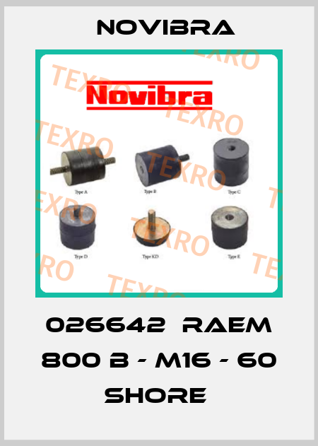 026642  RAEM 800 B - M16 - 60 shore  Novibra