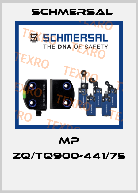 MP ZQ/TQ900-441/75  Schmersal