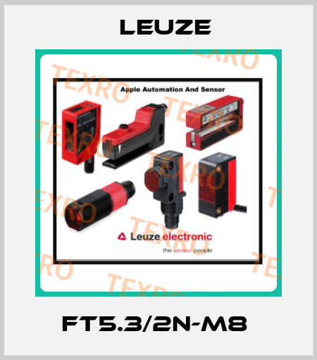 FT5.3/2N-M8  Leuze