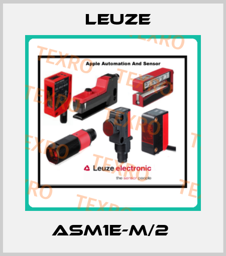 ASM1E-m/2  Leuze