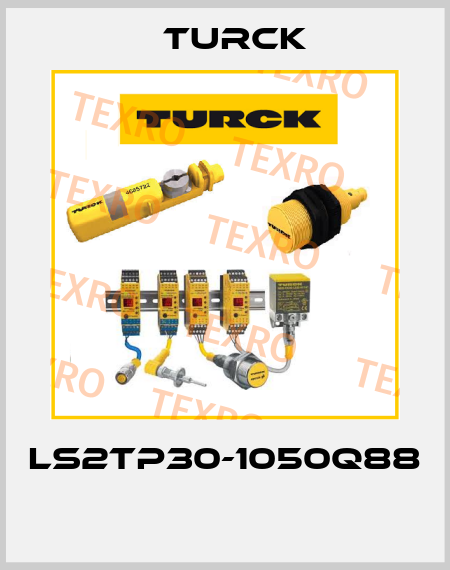 LS2TP30-1050Q88  Turck