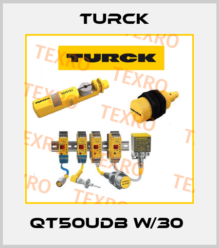 QT50UDB W/30  Turck