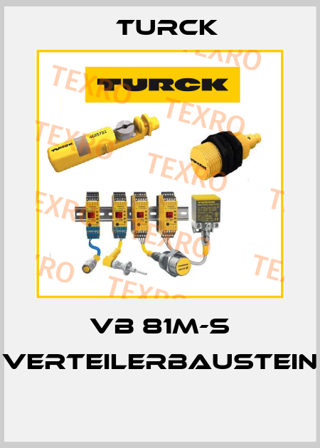VB 81M-S VERTEILERBAUSTEIN  Turck