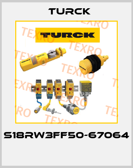 S18RW3FF50-67064  Turck