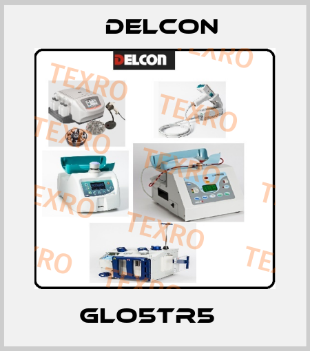 GLO5TR5   Delcon