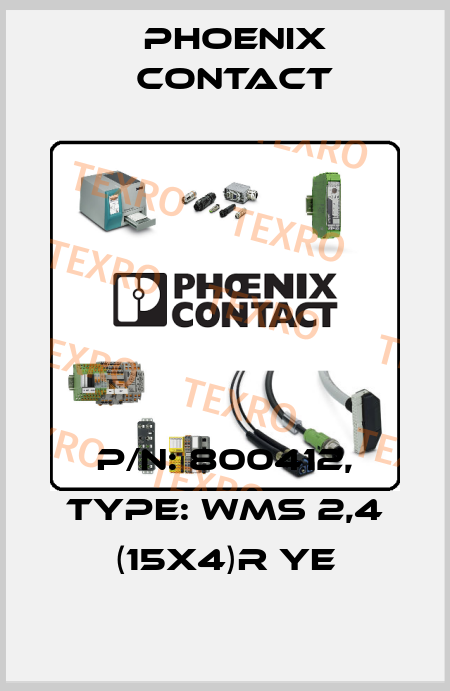 p/n: 800412, Type: WMS 2,4 (15X4)R YE Phoenix Contact