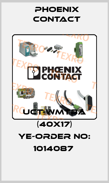 UCT-WMTBA (40X17) YE-ORDER NO: 1014087  Phoenix Contact