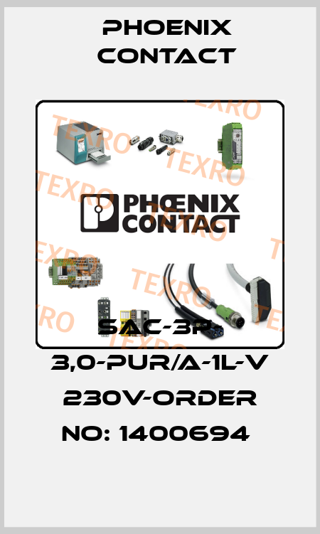 SAC-3P- 3,0-PUR/A-1L-V 230V-ORDER NO: 1400694  Phoenix Contact