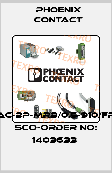 SAC-2P-MRB/0,5-910/FRB SCO-ORDER NO: 1403633  Phoenix Contact
