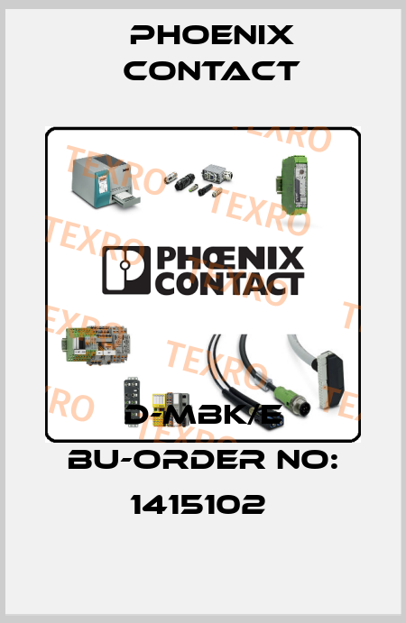 D-MBK/E BU-ORDER NO: 1415102  Phoenix Contact