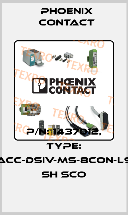 P/N: 1437012, Type: SACC-DSIV-MS-8CON-L90 SH SCO Phoenix Contact