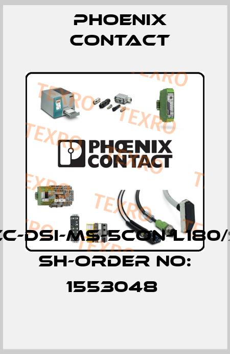 SACC-DSI-MS-5CON-L180/SCO SH-ORDER NO: 1553048  Phoenix Contact