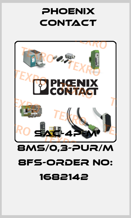 SAC-4P-M 8MS/0,3-PUR/M 8FS-ORDER NO: 1682142  Phoenix Contact