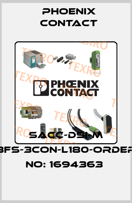 SACC-DSI-M 8FS-3CON-L180-ORDER NO: 1694363  Phoenix Contact